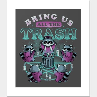 Bring Us All The Trash - Funny Cute Magic Ritual Raccoon Gift Posters and Art